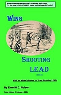 Wing Shooting Lead (Paperback)