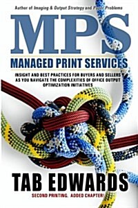 Mps: Managed Print Services: Managed Print Services (Paperback)