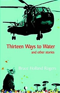 Thirteen Ways to Water and Other Stories (Paperback)