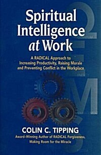 Spiritual Intelligence at Work (Paperback, New)