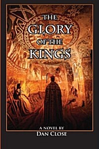 The Glory of the Kings (Paperback)