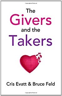 The Givers & the Takers (Paperback)