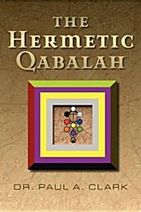 The Hermetic Qabalah (Paperback)