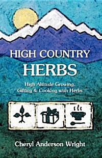 High Country Herbs (Paperback)
