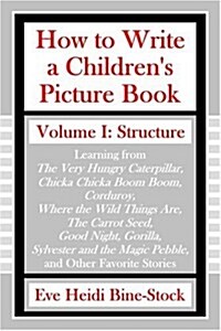 How to Write A Childrens Picture Book (Paperback)