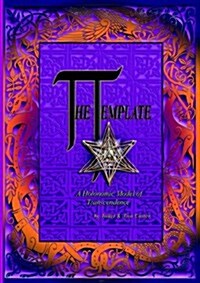 The Template - A Holonomic Model of Transcendence (Paperback)