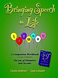 Bringing Speech to Life (Paperback)