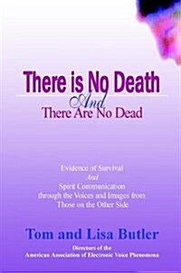 There Is No Death and There Are No Dead (Paperback)