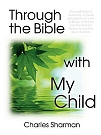 Through the Bible with My Child (Paperback)