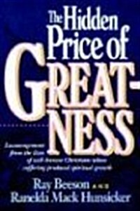 The Hidden Price of Greatness (Paperback)