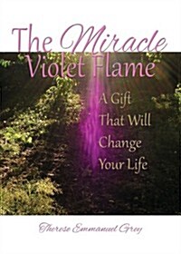 The Miracle Violet Flame (Paperback)