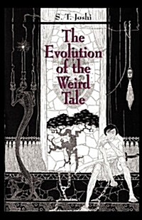 The Evolution of the Weird Tale (Paperback)