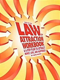 Guide for Living: Law of Attraction Workbook - A 6-Step Plan to Attract Money, Love, and Happiness (Paperback)