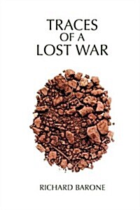 Traces of a Lost War (Hardcover)