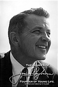 The Diaries of Jim Rayburn (Paperback)