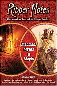 Ripper Notes: Madmen, Myths and Magic (Paperback)