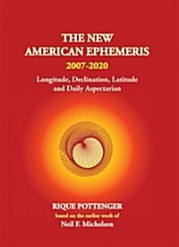 The New American Ephemeris 2007-2020 (Paperback)