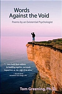 Words Against the Void: Poems by an Existential Psychologist (Paperback)