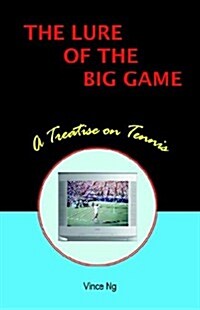 The Lure of the Big Game (Paperback)