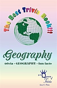 The Best Trivia Book of Geography!!!: Fun Facts, Creative Humor, Trivia... (Paperback)