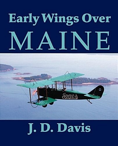 Early Wings Over Maine (Paperback)