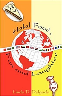 Halal Food, Fun and Laughter (Paperback)