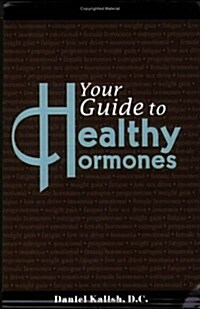 Your Guide to Healthy Hormones (Paperback)