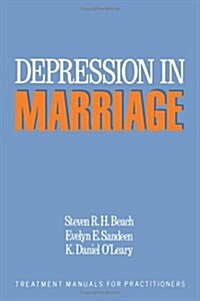 Depression in Marriage: A Model for Etiology and Treatment (Paperback)