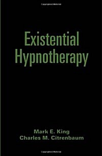 Existential Hypnotherapy (Hardcover)