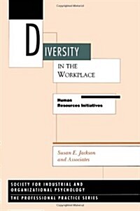 Diversity in the Workplace: Human Resources Initiatives (Paperback)