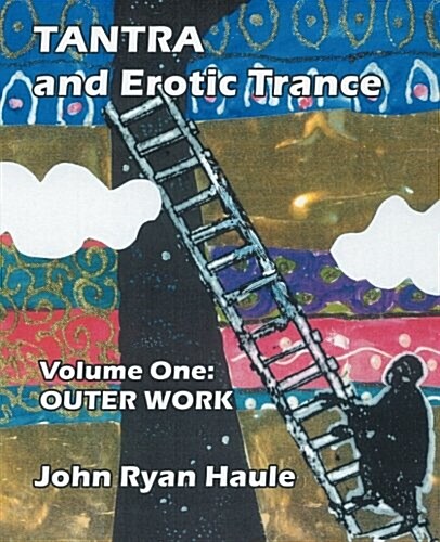 Tantra & Erotic Trance: Volume One - Outer Work (Paperback)