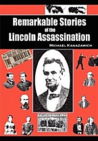 Remarkable Stories of the Lincoln Assassination (Paperback)
