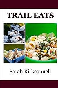 Trail Eats (Paperback)