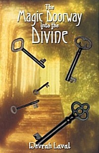 The Magic Doorway Into the Divine (Paperback)