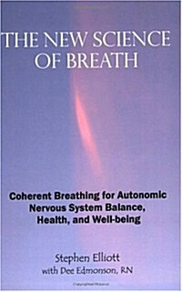 The New Science of Breath - 2nd Edition (Paperback)