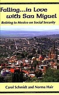 Falling...in Love with San Miguel (Paperback)