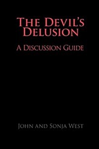 The Devils Delusion, a Discussion Guide (Paperback)