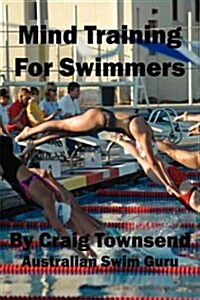 Mind Training for Swimmers (Hardcover)