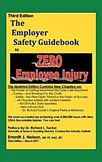 Third Edition, Zero Injury Safety Guidebook to Zero Employee Injury (Hardcover, 3, Revised)