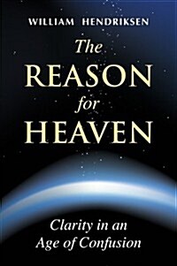 The Reason for Heaven (Paperback)