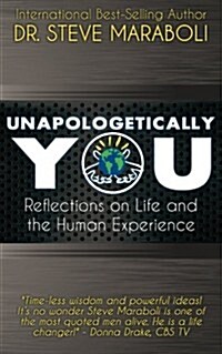 Unapologetically You: Reflections on Life and the Human Experience (Paperback)