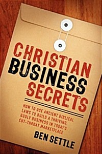 Christian Business Secrets (Paperback)