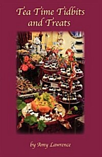 Tea Time Tidbits and Treats (Paperback)