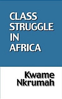 Class Struggle in Africa (Hardcover)