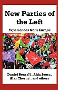New Parties of the Left: Experiences from Europe (Paperback)