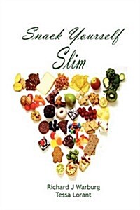 Snack Yourself Slim (Paperback)