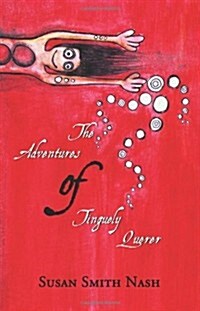 The Adventures of Tinguely Querer (Paperback)