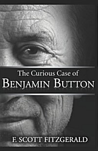 The Curious Case of Benjamin Button (Paperback)