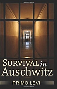 Survival in Auschwitz (Paperback)