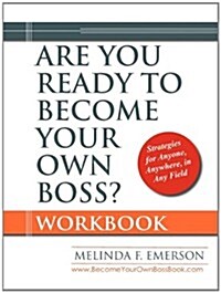 Are You Ready to Become Your Own Boss? (Paperback)